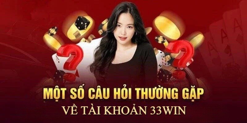 Mỗi người chơi chỉ được tạo 1 tài khoản duy nhất tại 33Win 