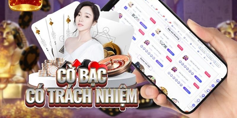 Chơi có trách nhiệm là đảm bảo đủ 18 tuổi trở lên