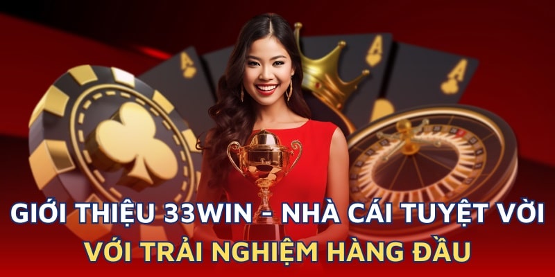 Giới thiệu về 33WIN